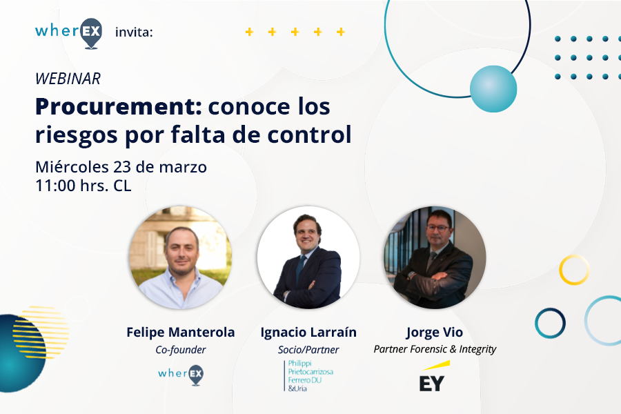 “Procurement: Conoce los riesgos por falta de control”, nuevo webinar de Wherex, EY y PPU